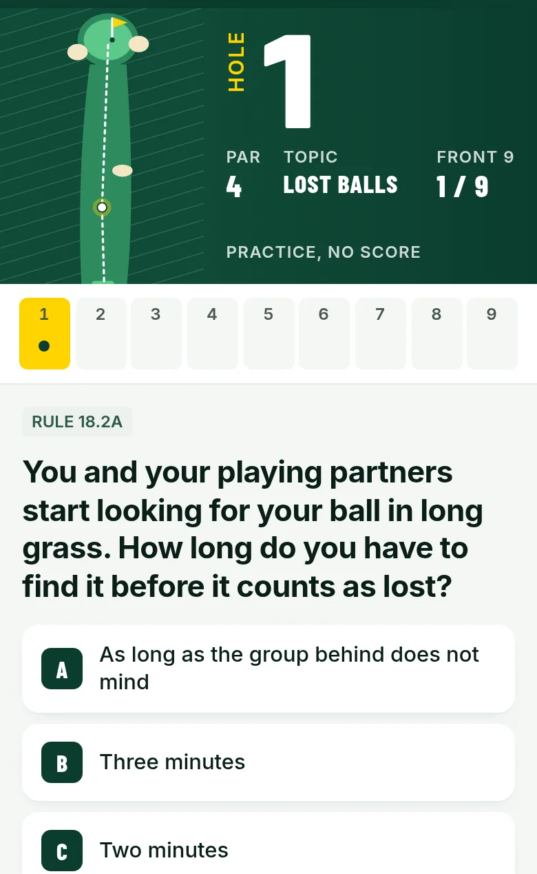 Sample rules question on a phone: Hole 1, Rule 18.2A, you and your playing partners start looking for your ball in long grass, how long do you have to find it before it counts as lost
